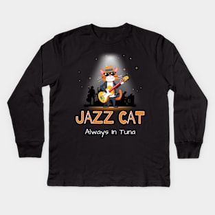 Jazz Cat Always In Tuna Kids Long Sleeve T-Shirt